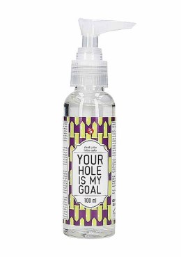 Anal Lube - Your Hole Is My Goal - 100 ml S-Line - Dolls